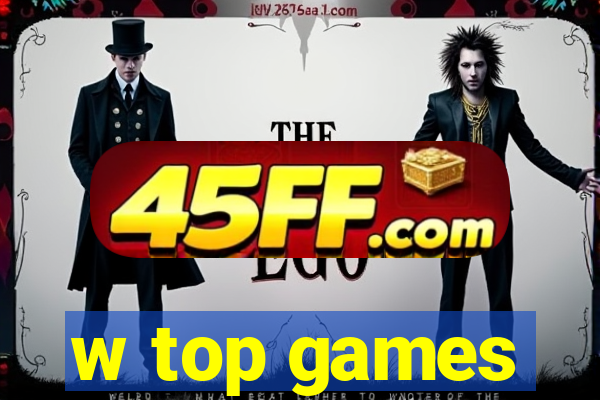 w top games